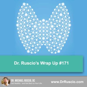 Dr. Ruscio’s, DC Wrap Up #171