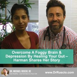 You CAN Overcome Brain Fog & Depression by Healing Your Gut – Harman Shares Her Story