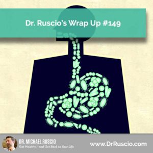 Dr. Ruscio’s, DC Wrap Up #149