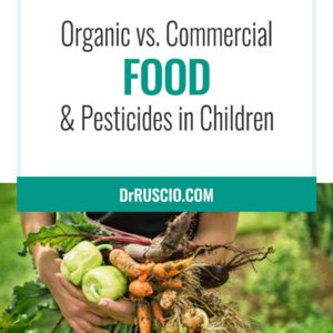 Organic vs. Commercial Food & Pesticides in Children