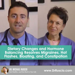 Dietary Changes and Hormone Balancing Resolves Migraines, Hot Flashes, Bloating, and Constipation