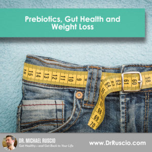 Prebiotics, Gut Health, and Weight Loss