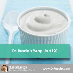 Dr. Ruscio’s, DC Wrap Up #120