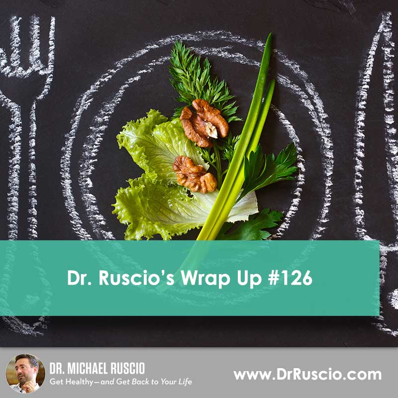 Dr. Ruscio’s, DC Wrap Up #126
