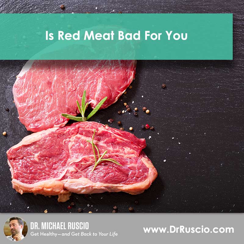 Is Red Meat Bad For You?