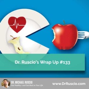 Dr. Ruscio’s, DC Wrap Up #133