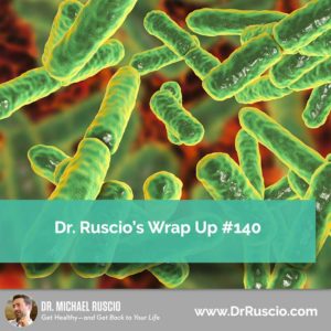 Dr. Ruscio’s, DC Wrap Up #140