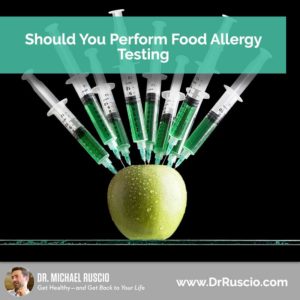 Should You Perform Food Allergy Testing