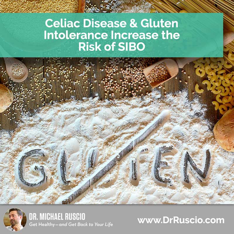 Celiac Disease & Gluten Intolerance Increase the Risk of SIBO