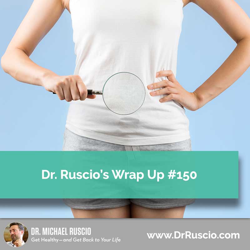 Dr. Ruscio’s, DC  Wrap Up #150