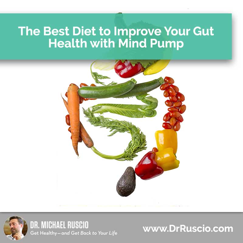 Best Diet to Improve Your Gut Health with Mind Pump