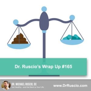 Dr. Ruscio’s, DC Wrap Up #165