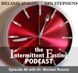 Fasting and Gut Health, Finding Your Right Diet, Inflammation, and More with Melanie Avalon and Gin Stephens on the Intermittent Fasting Podcast