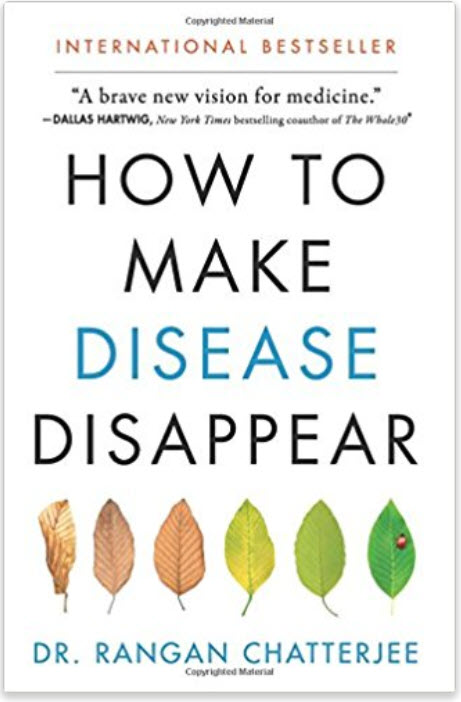 How to Make Disease Disappear with Dr. Rangan Chatterjee - Make Disease Disappear