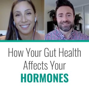 How Your Gut Health Affects Your Hormones