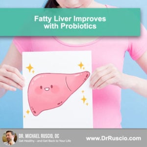 Fatty Liver Improves with Probiotics – High-Level Scientific Evidence