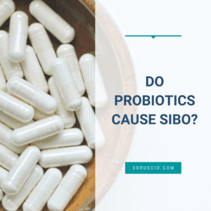 Do Probiotics Cause SIBO?