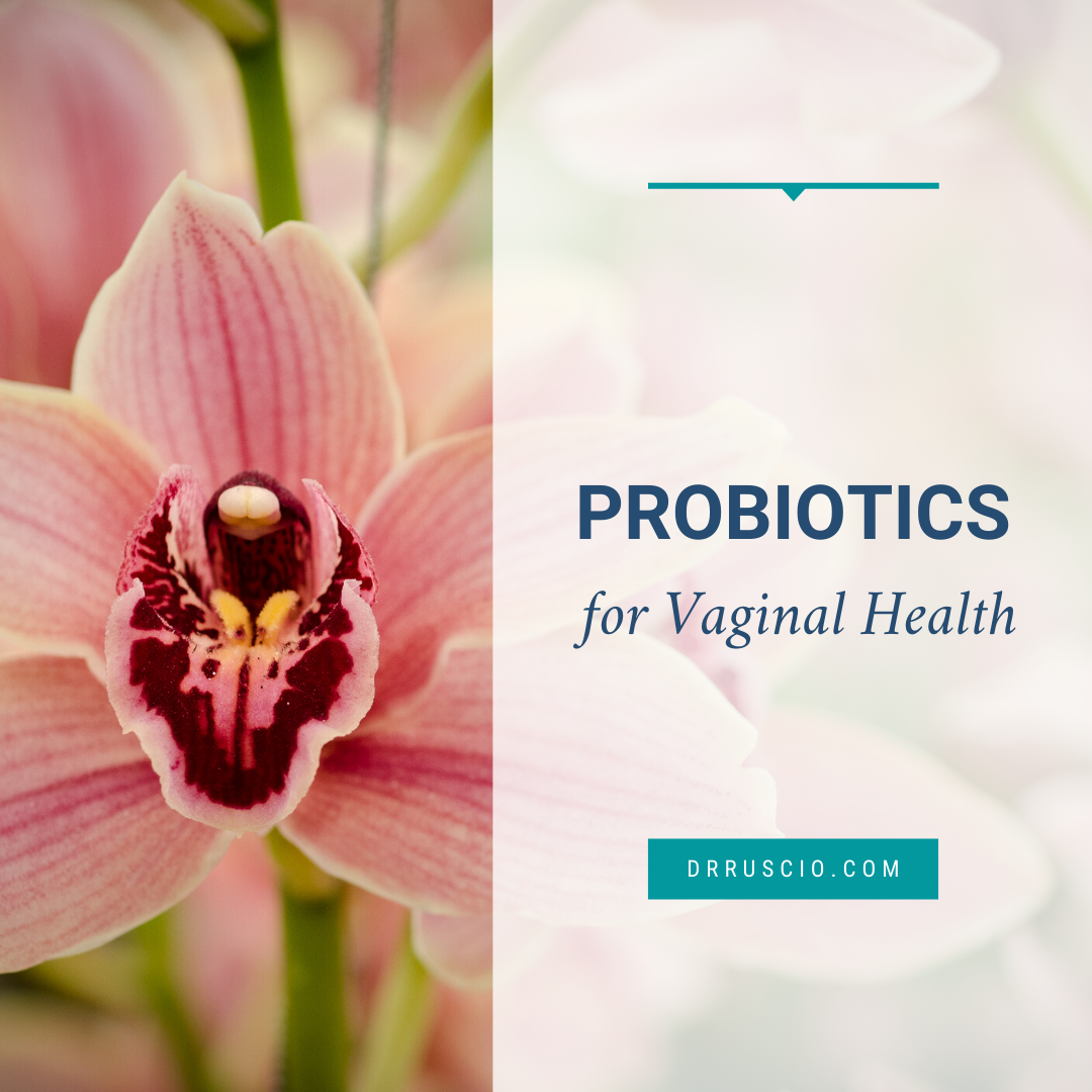 Probiotics for Vaginal Health