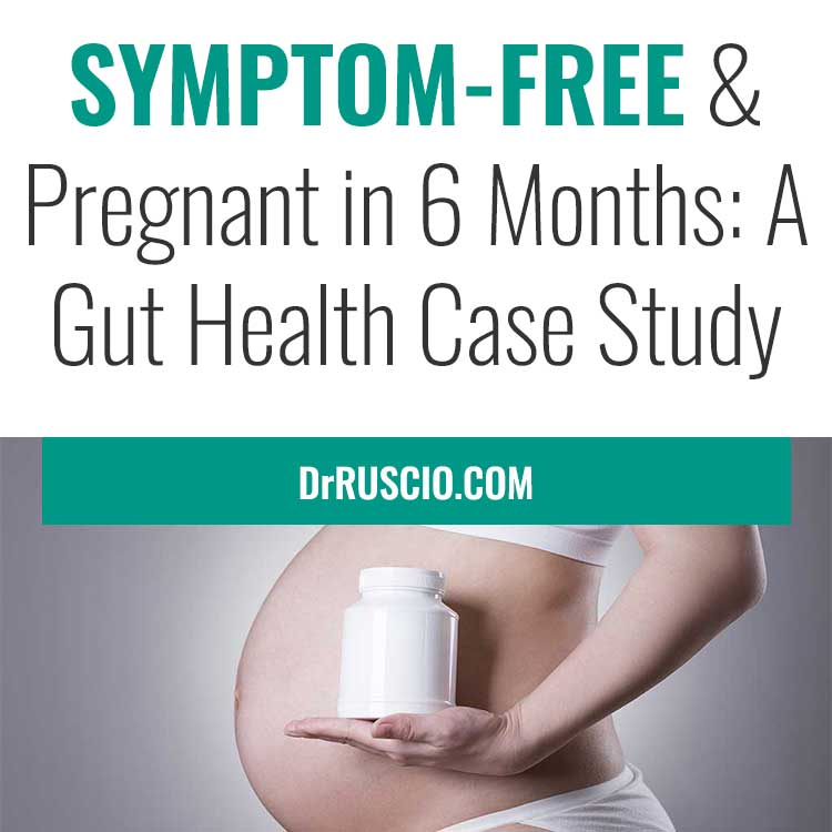 From Diarrhea and Amenorrhea to Symptom-Free and Pregnant in Just Over 6 Months
