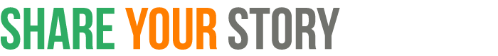 Share your story
