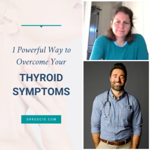 1 Powerful Way to Overcome Your Thyroid Symptoms