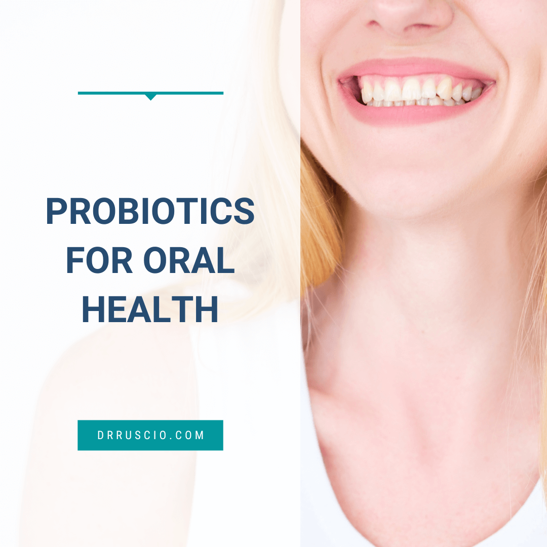 Probiotics for Oral Health