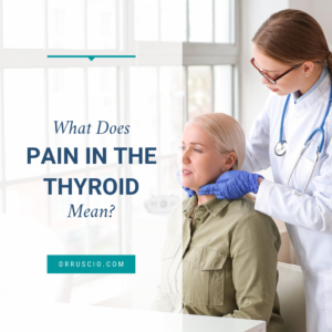 What Does Pain in the Thyroid Mean old?