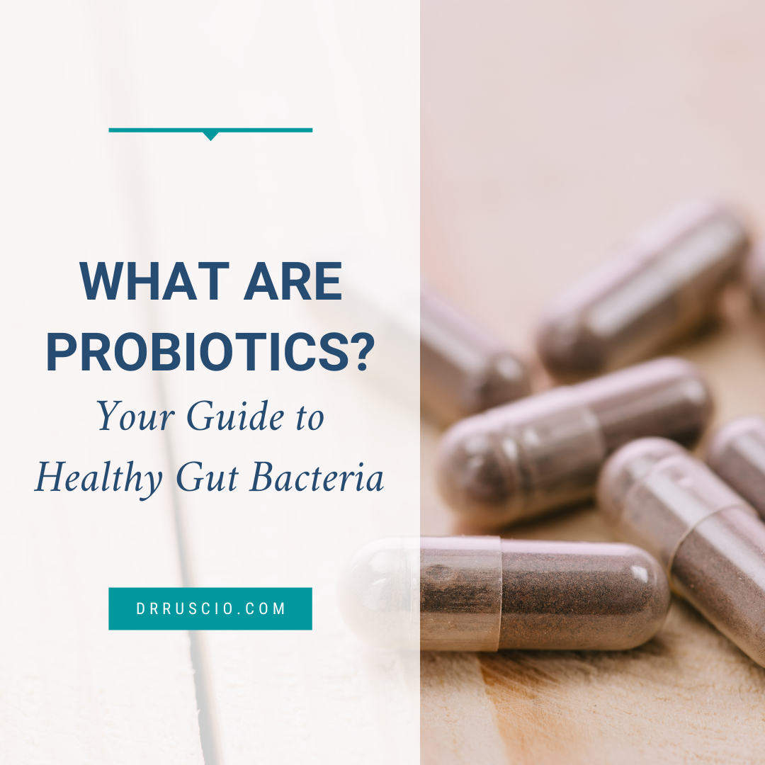What Are Probiotics? Your Guide to Healthy Gut Bacteria