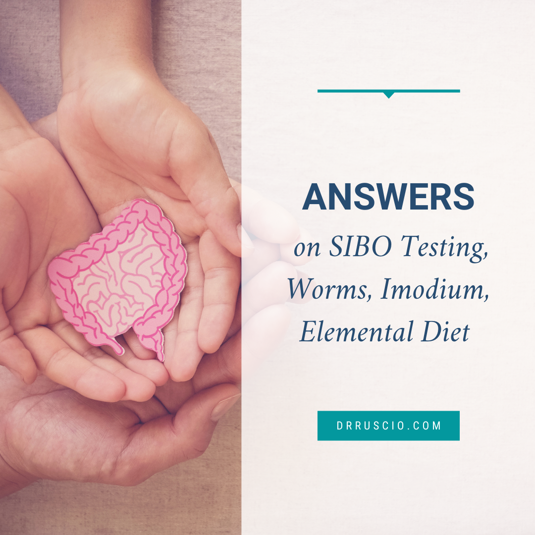 Answers on SIBO Testing, Worms, Imodium, Elemental Diet
