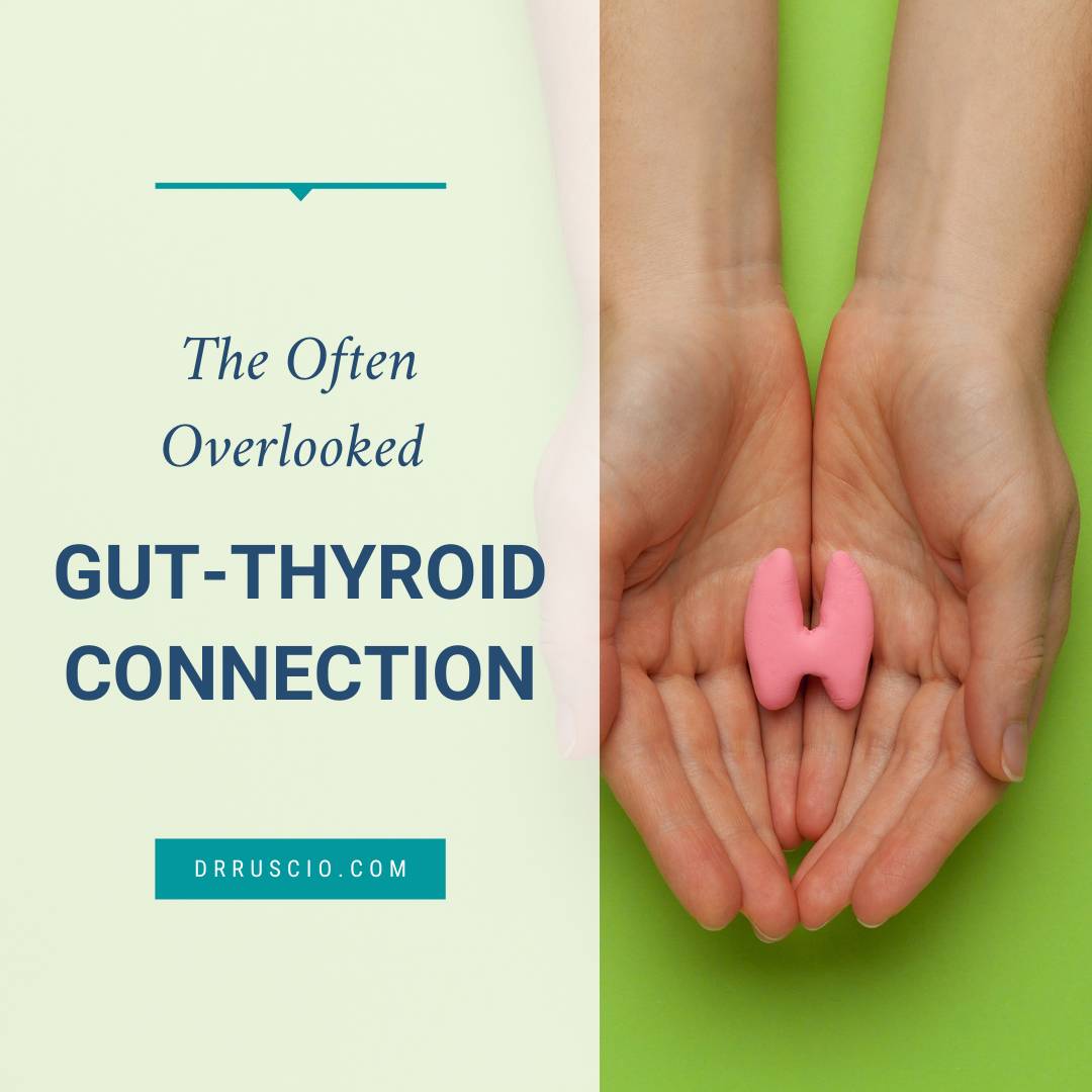 The Often Overlooked Gut-Thyroid Connection