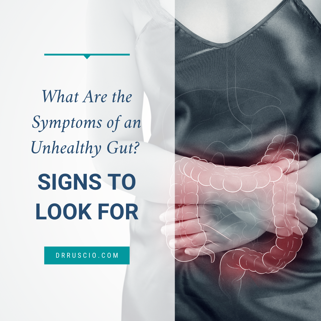 What Are the Symptoms of an Unhealthy Gut? Signs To Look For