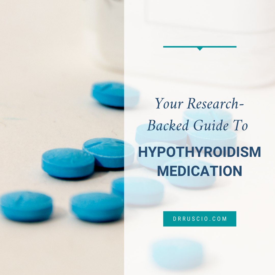 Your Research-Backed Guide to Hypothyroidism Medication