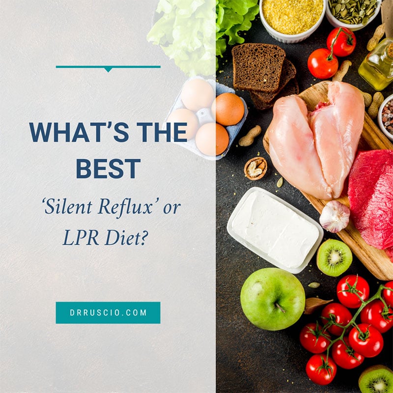 What's the Best 'Silent Reflux' or LPR Diet? - Dr. Ruscio