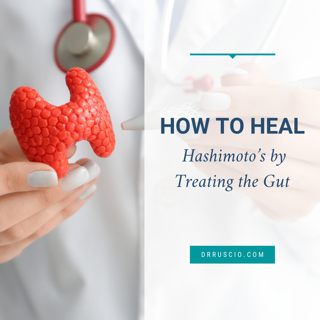 How to Heal Hashimoto’s by Treating the Gut