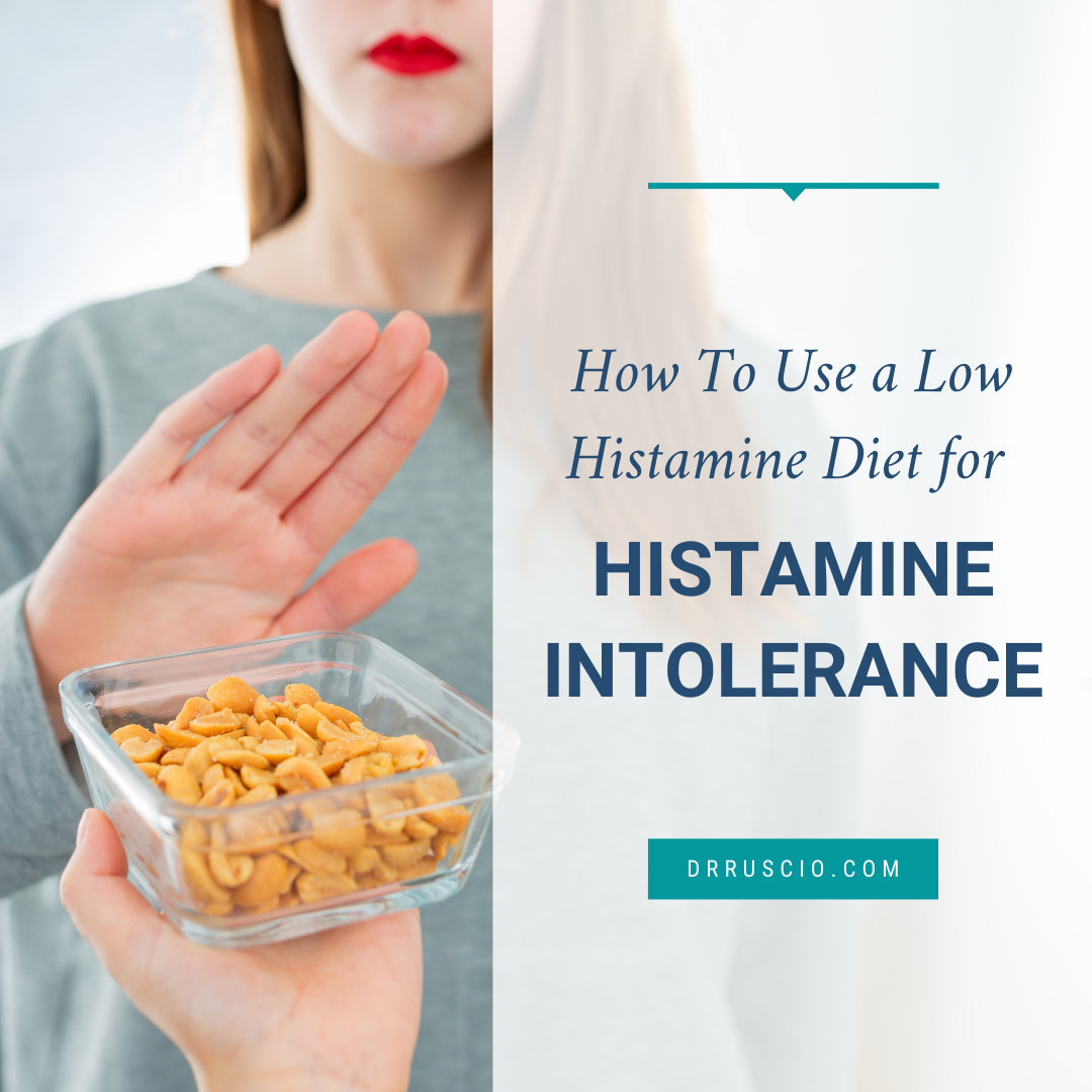 How To Use a Low Histamine Diet for Histamine Intolerance