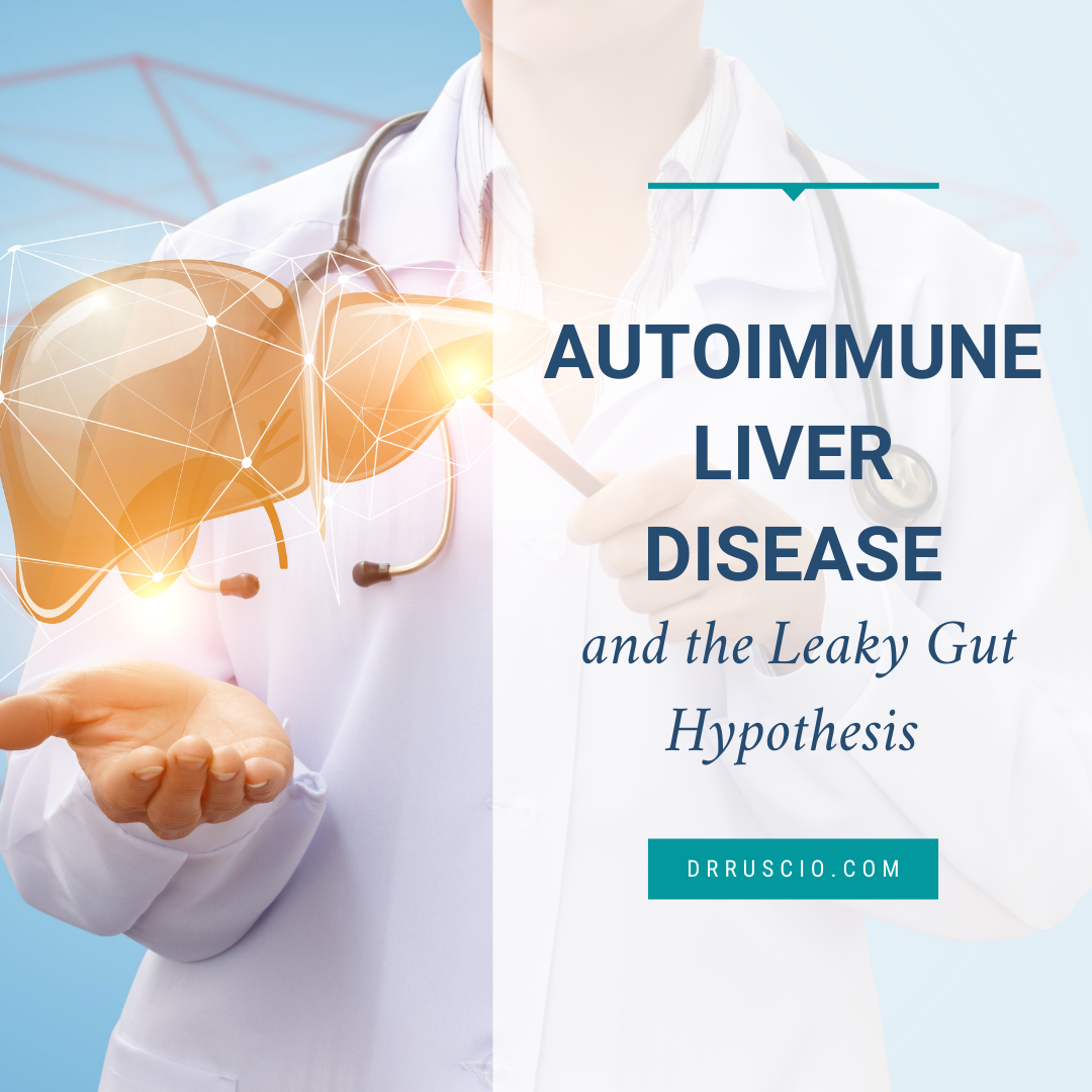 Autoimmune Liver Disease and the Leaky Gut Hypothesis