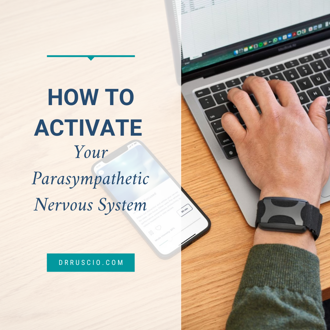 How to Activate Your Parasympathetic Nervous System