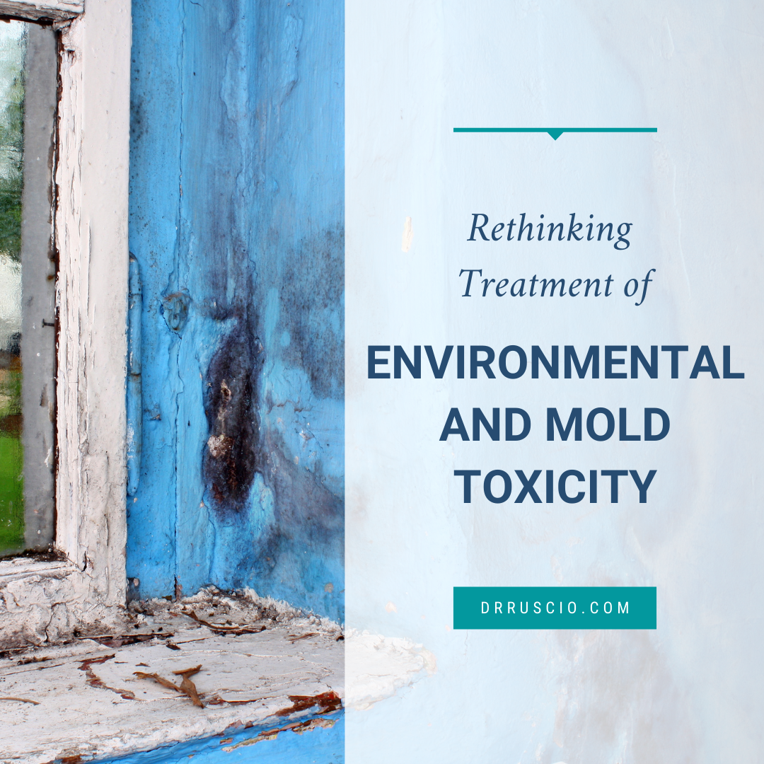 Rethinking Treatment of Environmental and Mold Toxicity