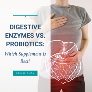 Digestive Enzymes vs. Probiotics: Which Supplement Is Best?
