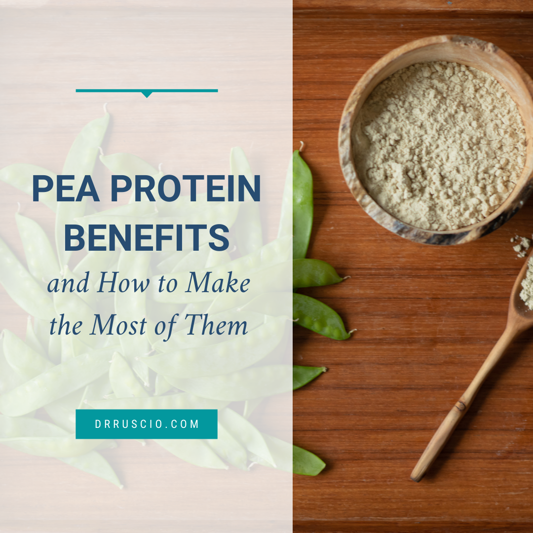 Pea Protein Benefits and How to Make the Most of Them