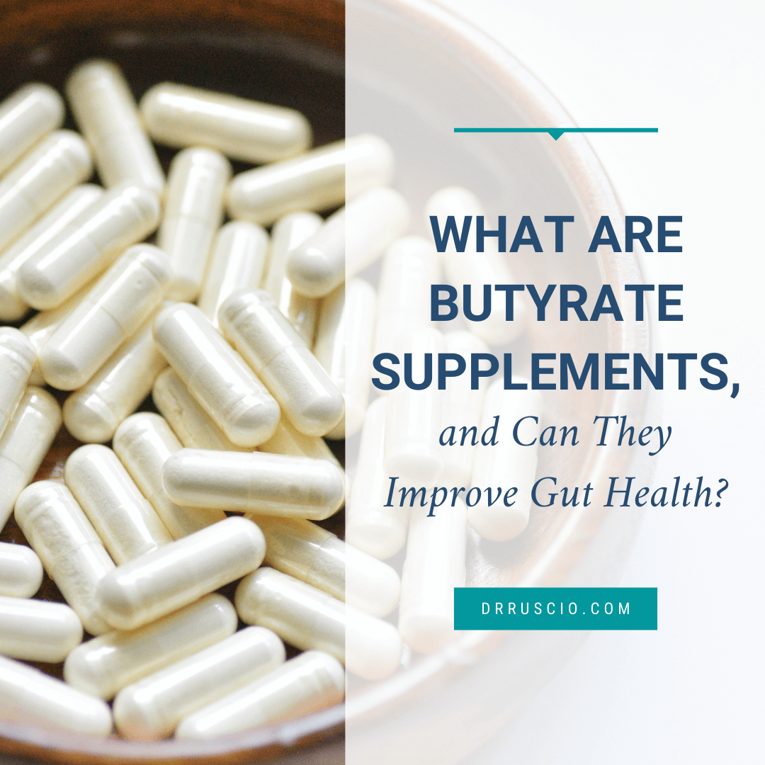 Can Butyrate Supplements Improve Gut Health?