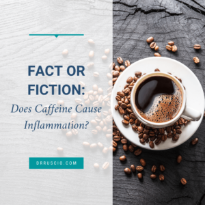 Fact or Fiction: Does Caffeine Cause Inflammation?