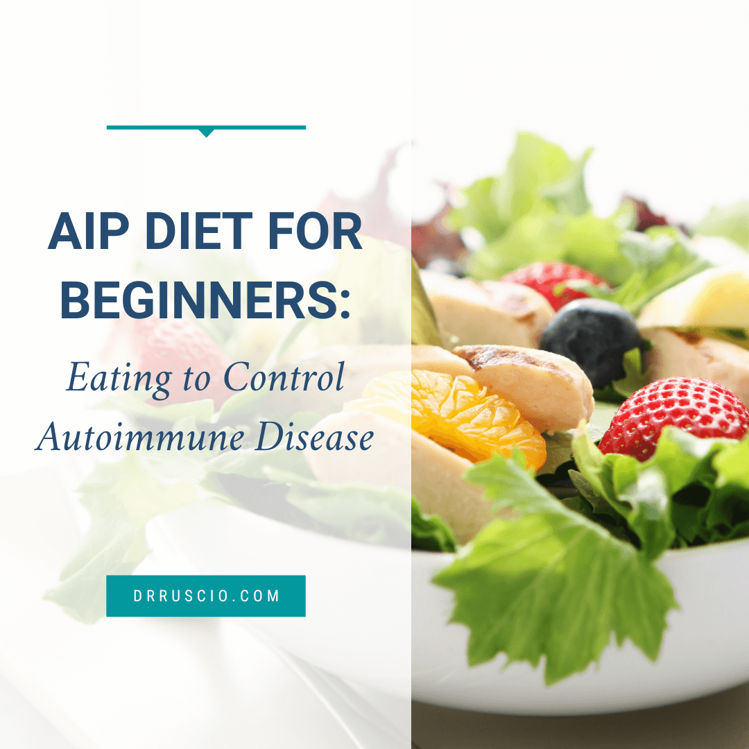 A Guide to the AIP Diet For Beginners