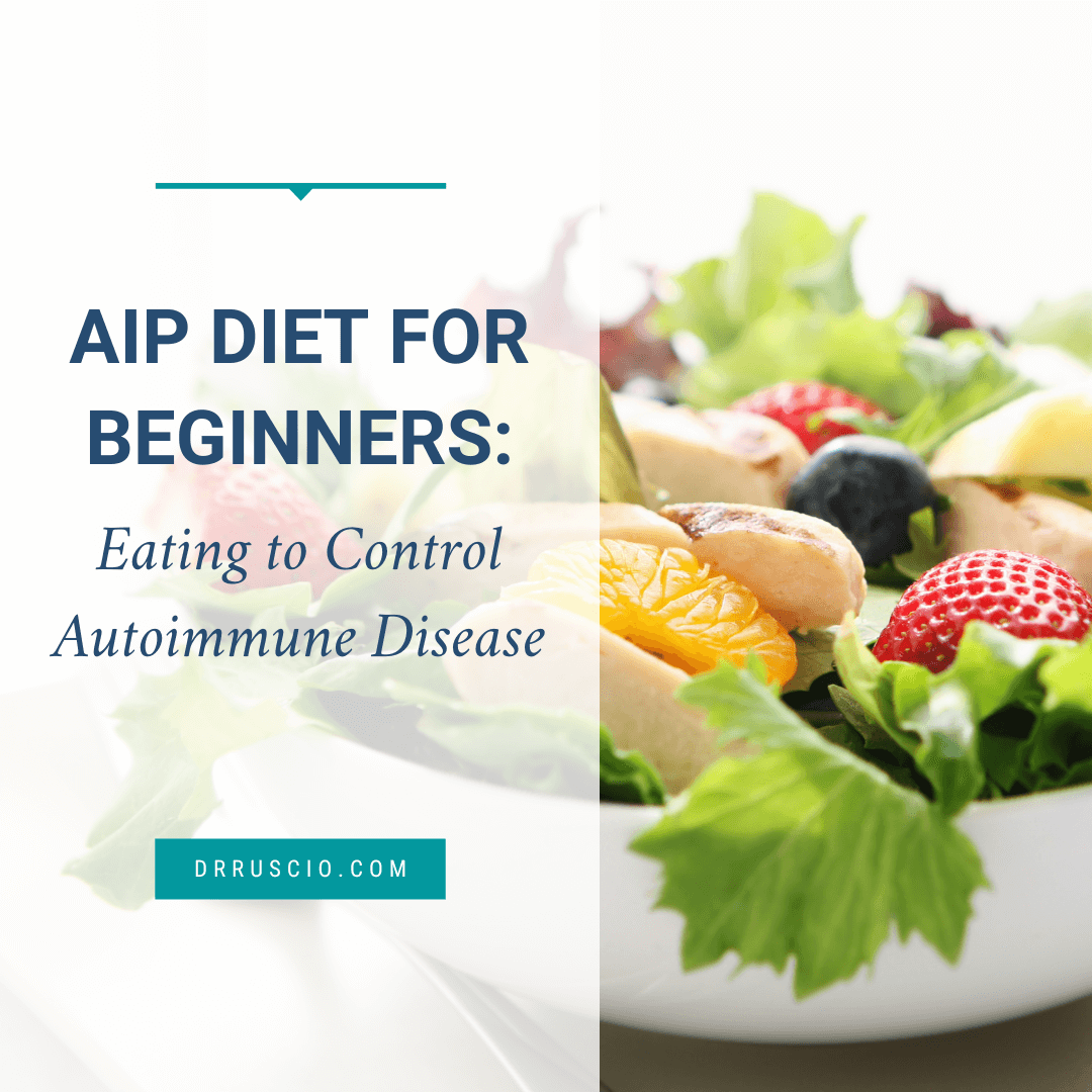 A Guide To The AIP Diet For Beginners