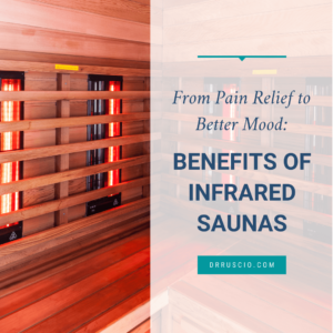 From Pain Relief to Better Mood: Benefits of Infrared Saunas