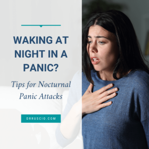 Waking at Night in a Panic? Tips for Nocturnal Panic Attacks