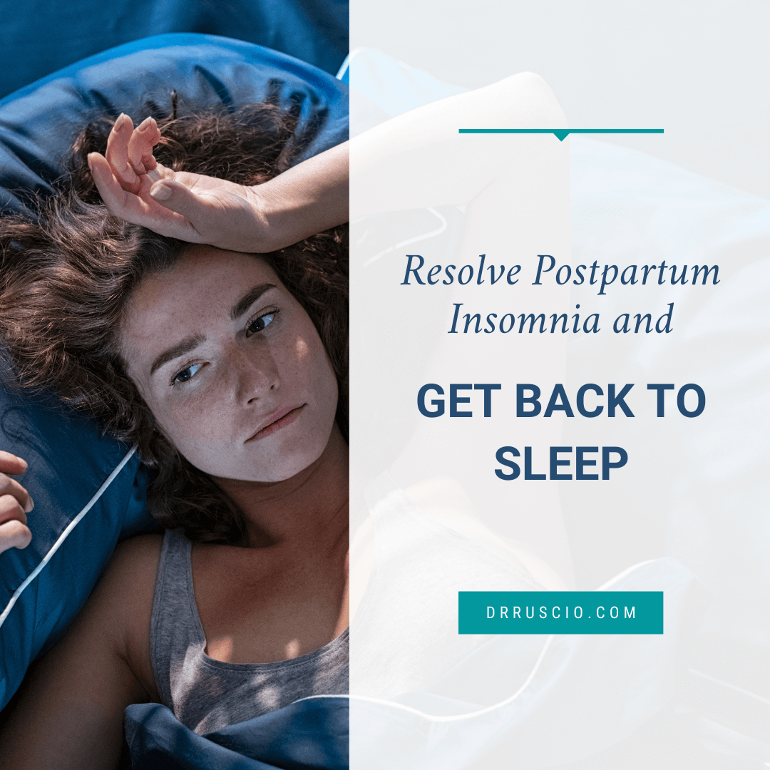 Resolve Postpartum Insomnia and Get Back to Sleep