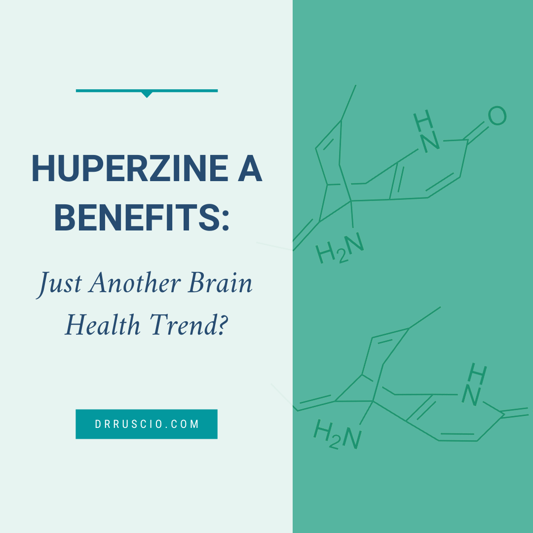 Huperzine A Benefits: Just Another Brain Health Trend?