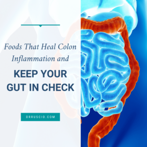 The Diets & Foods That Heal Colon Inflammation