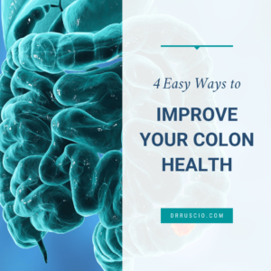4 Easy Ways to Improve Your Colon Health